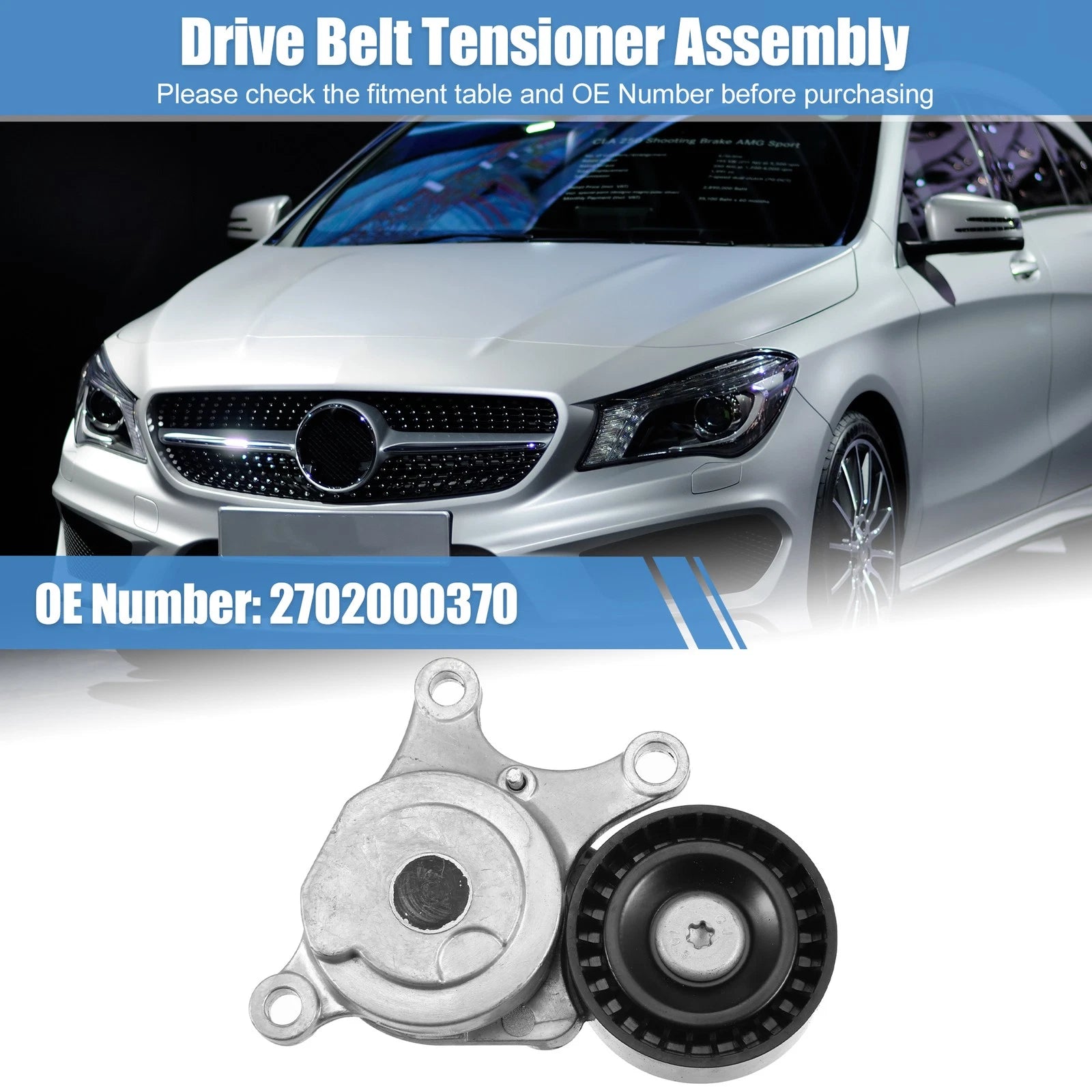 Drive Belt Tensioner Assembly for Mercedes-Benz CLA250 GLA250 (2014–2019) 2702000370