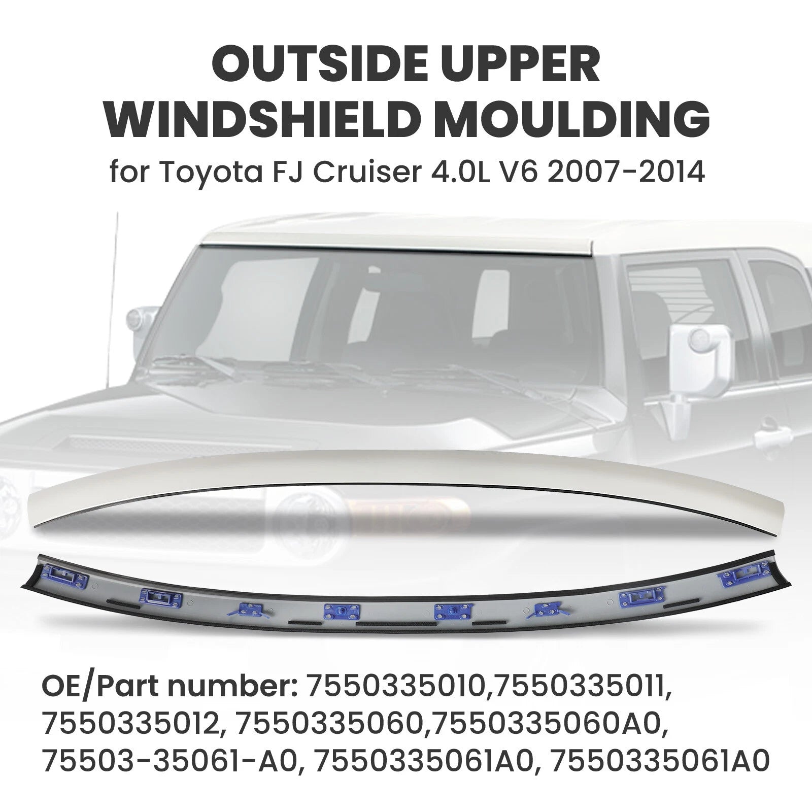 Outside Upper Windshield Moulding for Toyota FJ Cruiser (2007-2014)