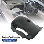 Steering Column Lower Bezel for Kia Optima (2016-2020) Black