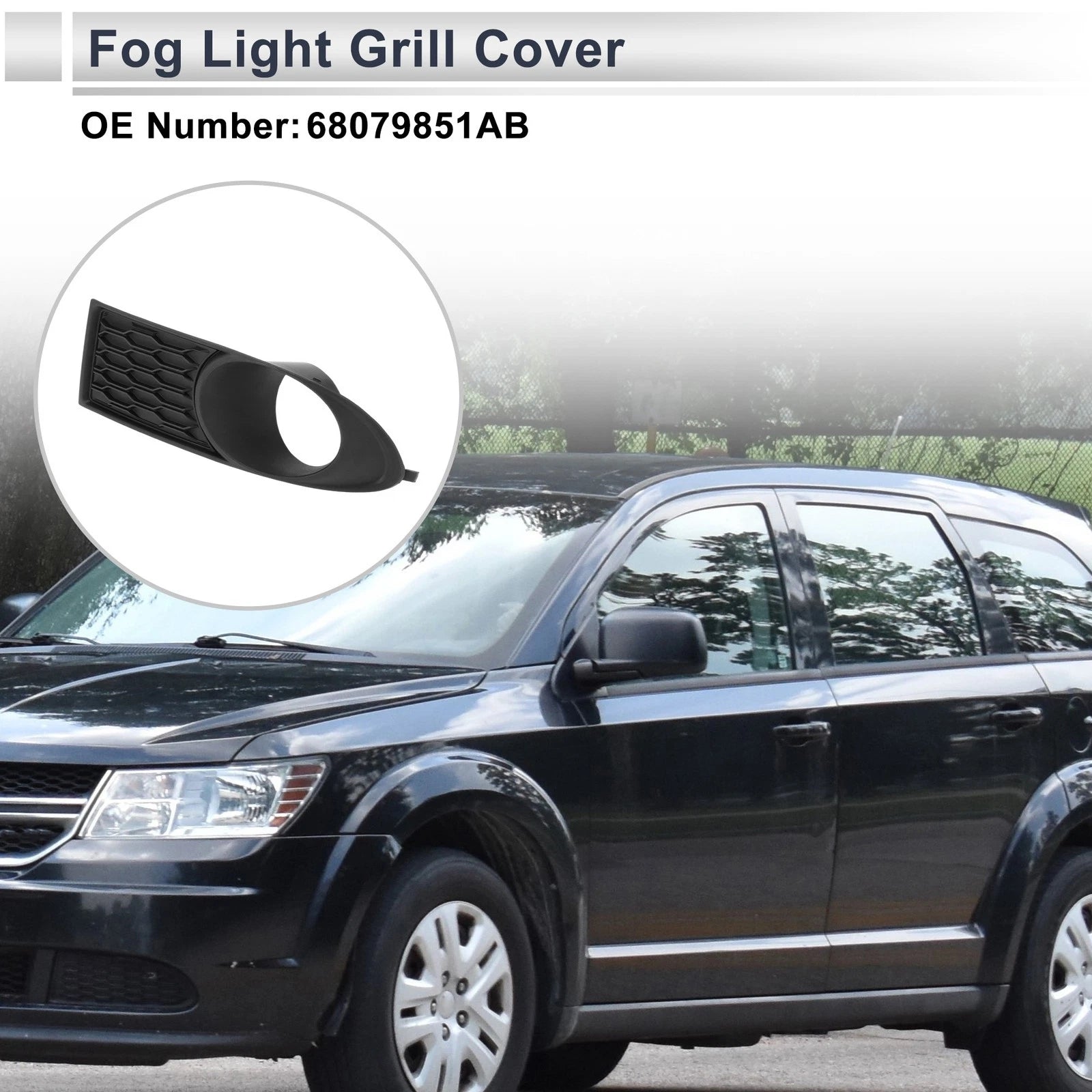 1 Pc Fog Light Grill for Dodge Journey (2011–2020) No. 68079851AB