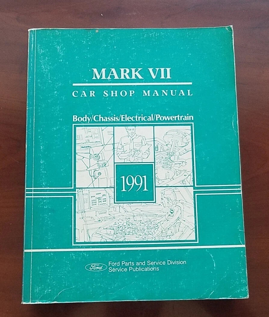 Service Shop Manual for Lincoln Mark VII (1991) FPS-12192-91