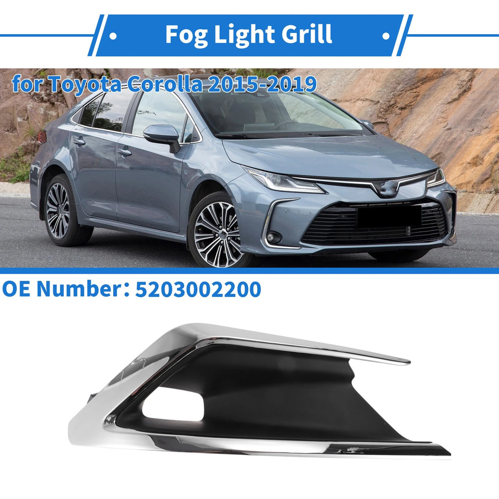 Front Right Fog Light Grill No. 5203002200 for Toyota Corolla (2015–2019)