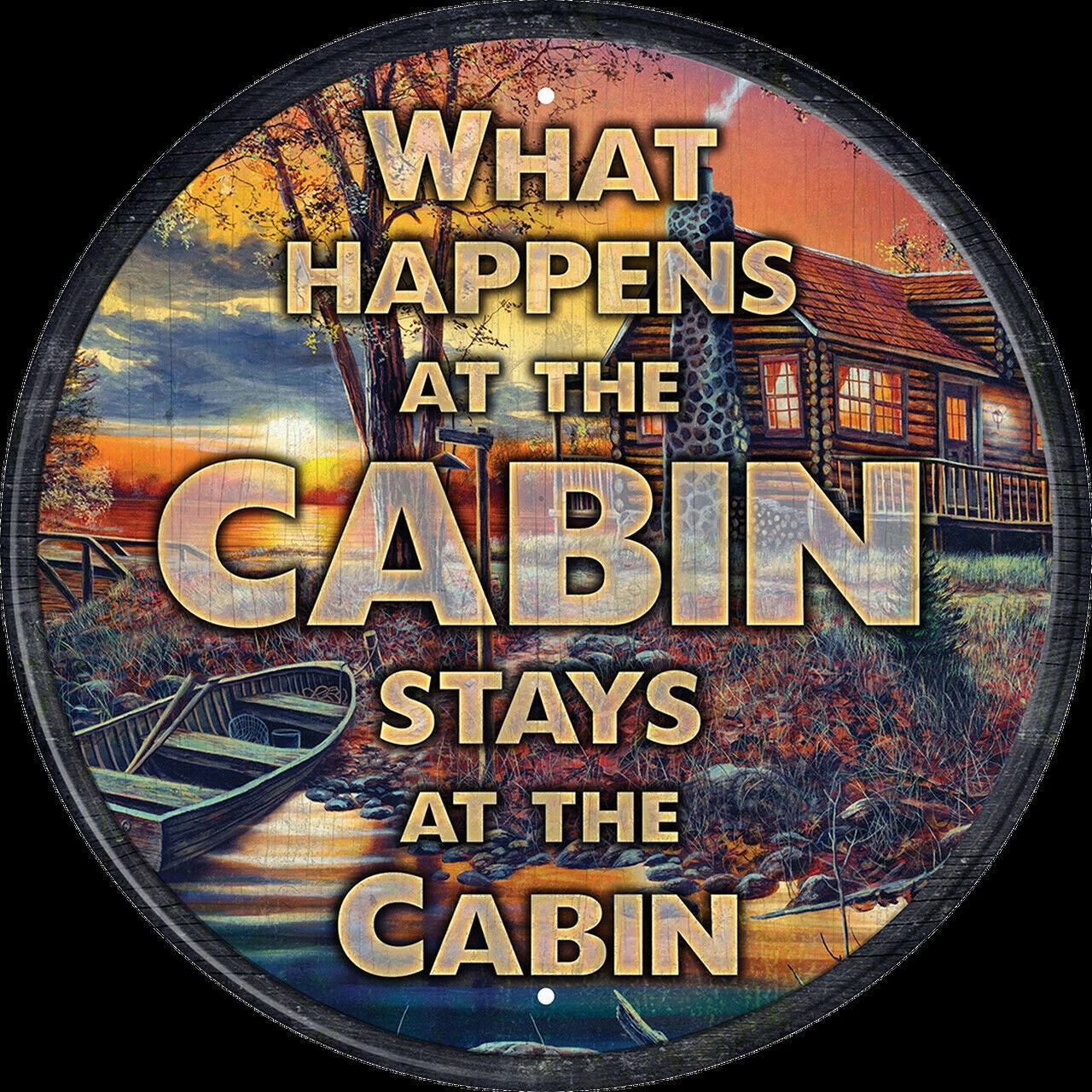 Round metal sign for cabin decor (2624)