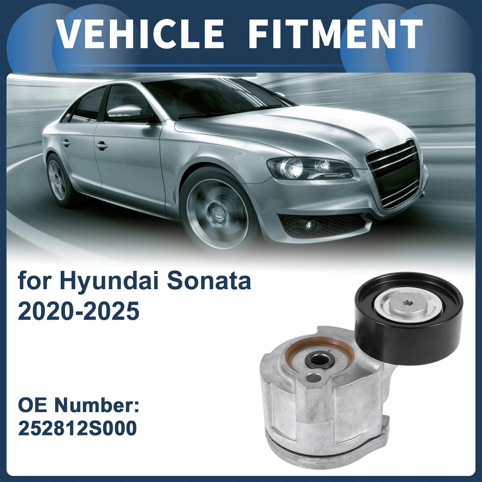 Belt Tensioner for Hyundai Sonata (2020–2025) No. 252812S000 Metal
