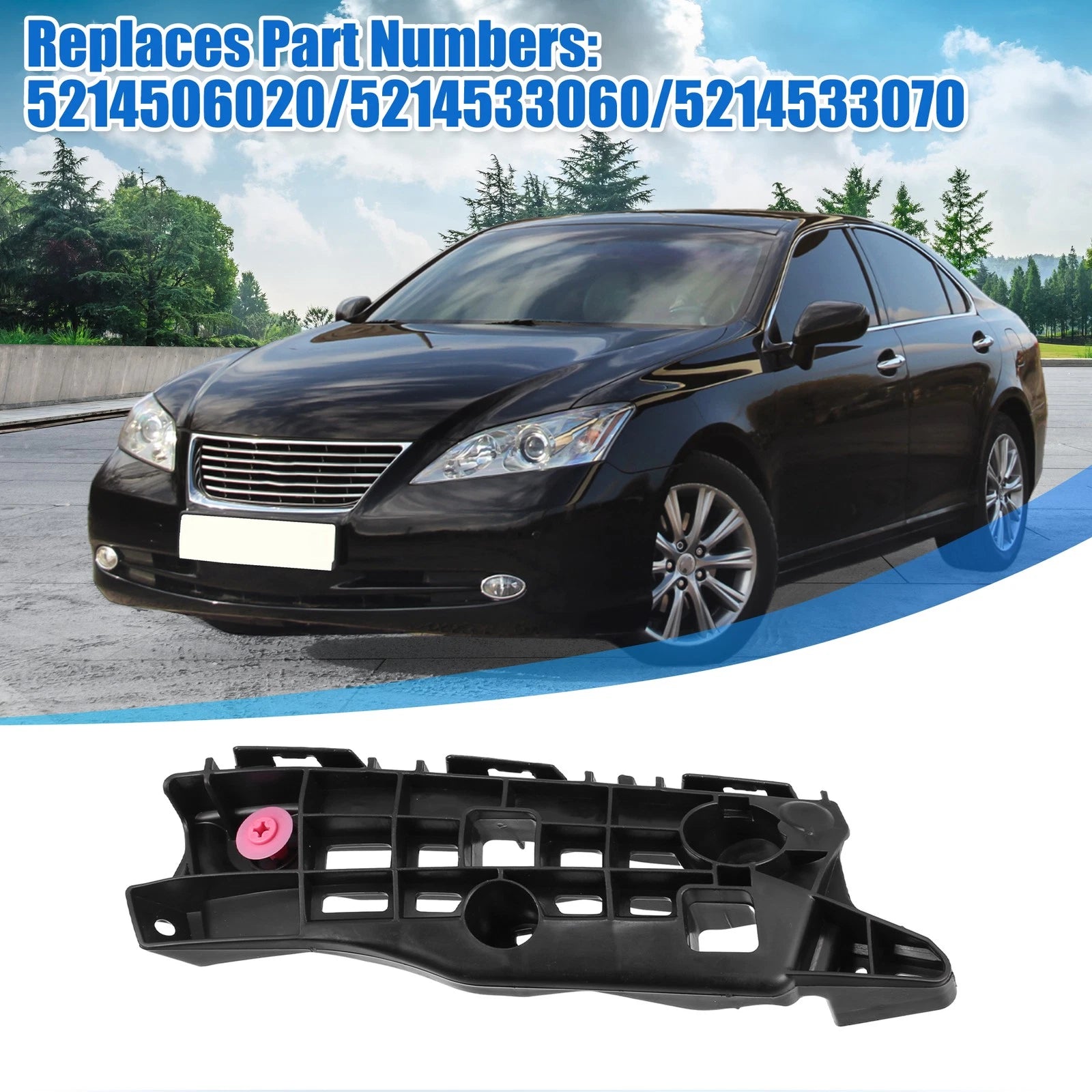 Bumper Bracket Side Retainer for Lexus ES350 (2013–2015) No. 5214533060