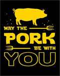 Collectible Metal Tin Sign May The Pork Be With You #2407