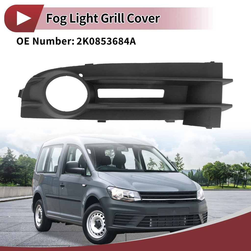 1 Pc Fog Light Grill for Volkswagen Caddy (2004–2010) No. 2K0853684A
