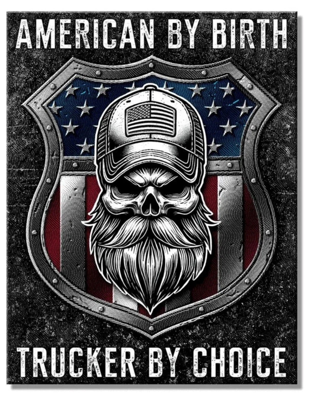 American By Birth Trucker By Choice Tin Metal Sign #2941