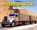Peterbilt Trucks Archive Book for Peterbilt (1939-1979)