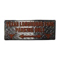 Texas Longhorn Fans Parking Only Aluminum Sign 7" x 18"