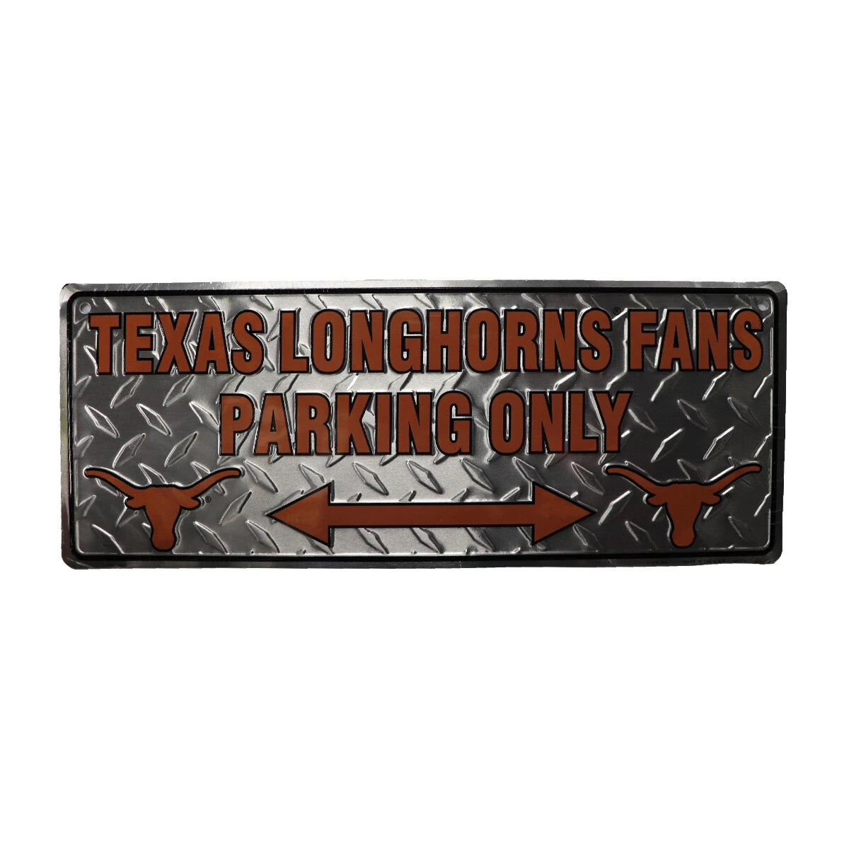 Texas Longhorn Fans Parking Only Aluminum Sign 7" x 18"