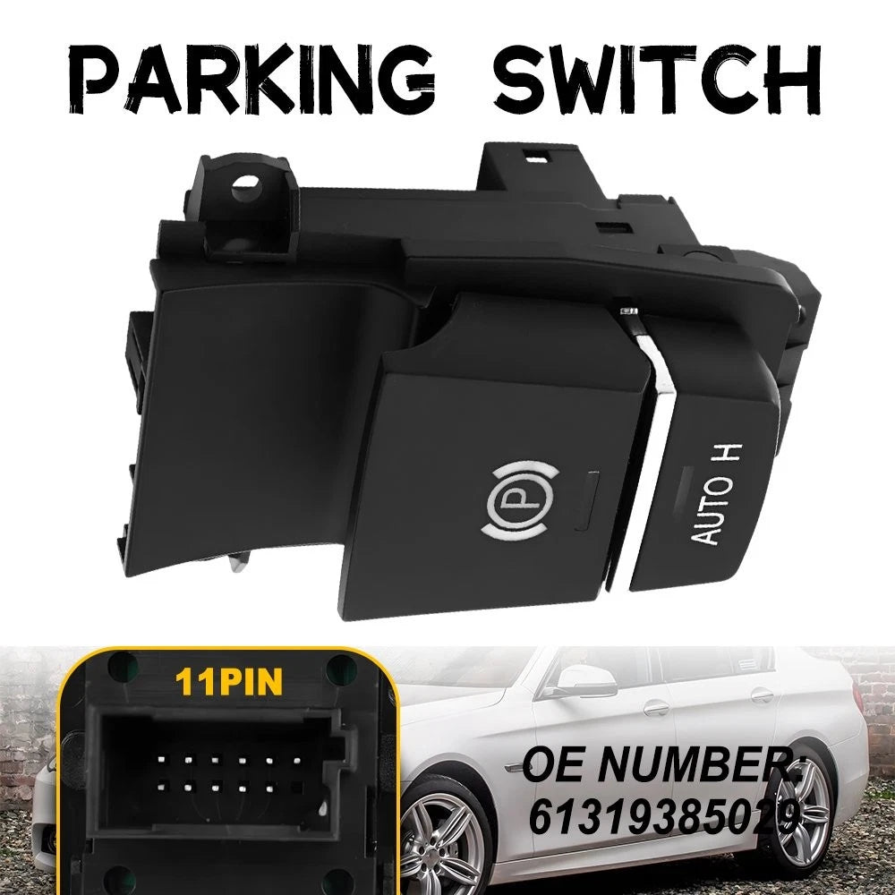 Parking Brake Button Switch for BMW 528i 550i 640i M5 M6 X3 X4 (2011–2017)
