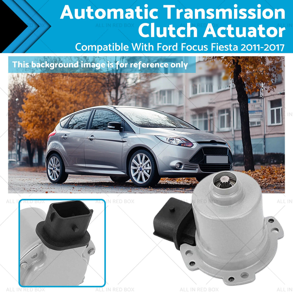 Automatic Transmission Clutch Actuator for Ford Focus Fiesta (2011–2017)