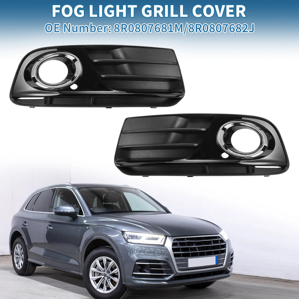 1 Pair Front Fog Light Grill for Audi Q5 (2013–2017) No. 8R0807681M/8R0807682J
