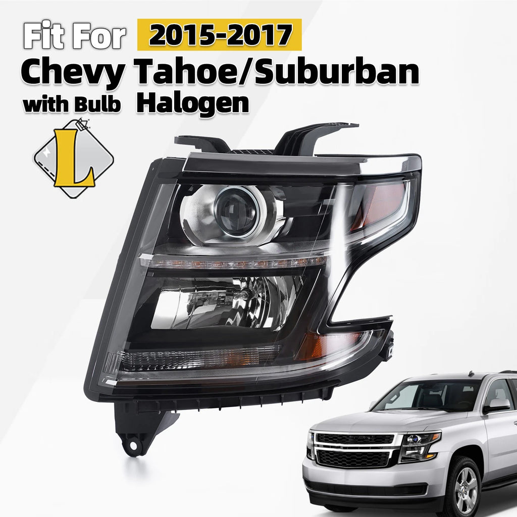 Halogen Headlight for Chevy Suburban/Tahoe (2015–2017) with Bulb Driver Left