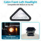 Cabin Front Left Headlight for Bobcat 751 753 763 773 775 853 (6674400)