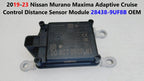 Cruise Control Distance Sensor Module for Nissan Murano Maxima (2019–2023) 28438-9UF8B