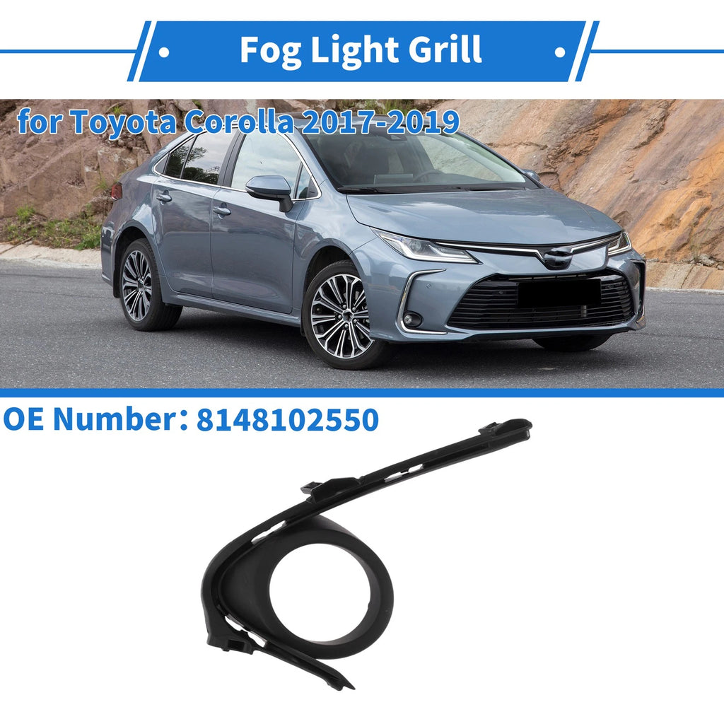 Front Right Fog Light Grill No. 8148102550 for Toyota Corolla (2015–2019)