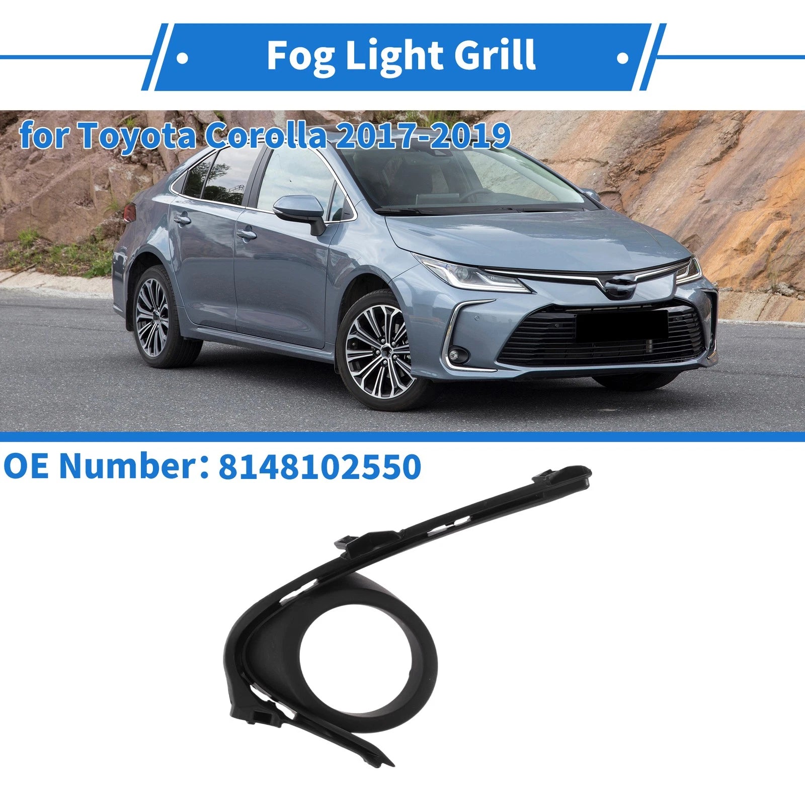 Front Right Fog Light Grill No. 8148102550 for Toyota Corolla (2015–2019)