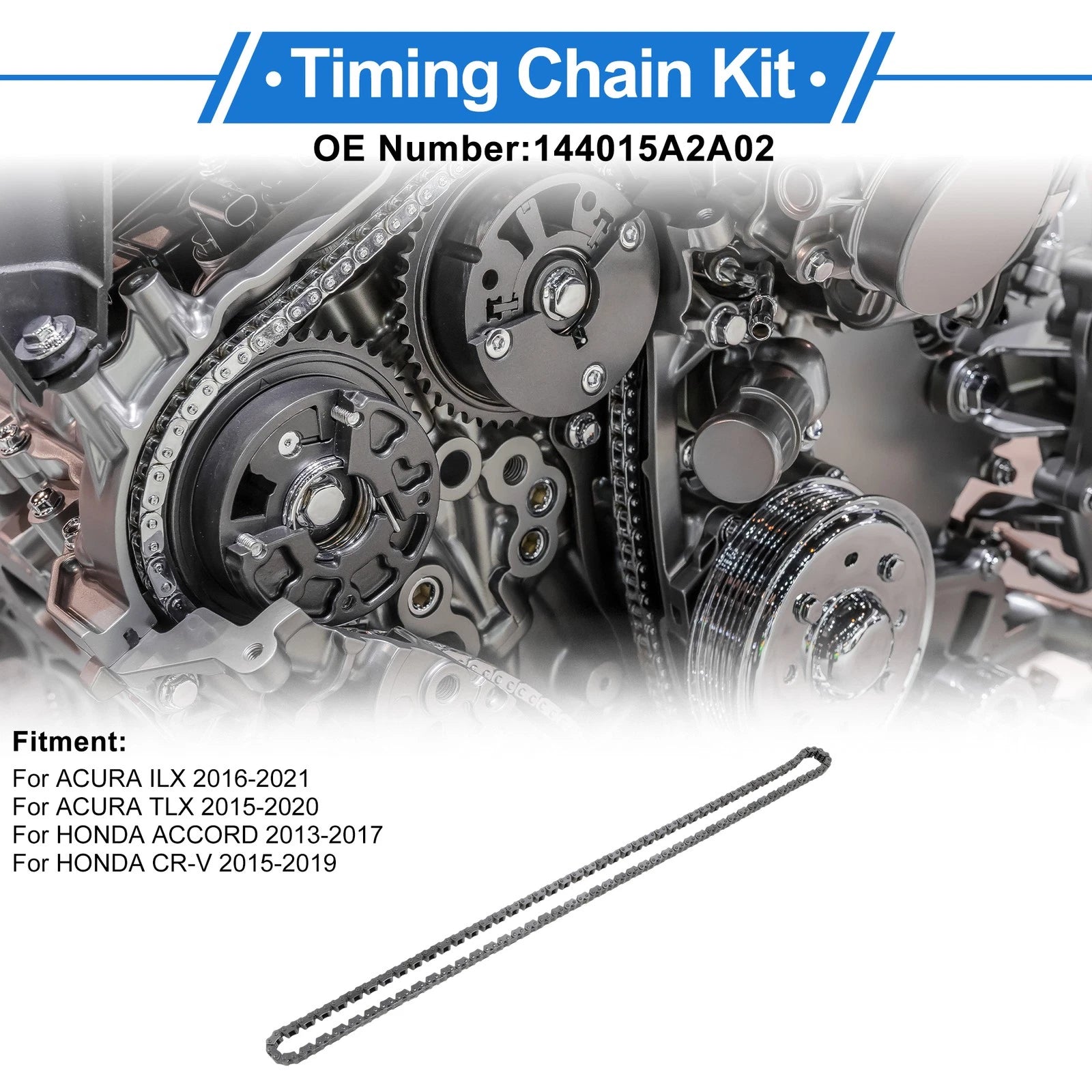 Timing Chain Kit for Acura ILX (2016–2021) No. 144015A2A02