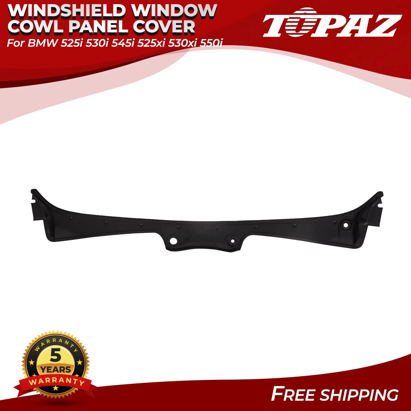 Windshield Cowl Panel Cover for BMW 525i 530i 545i 525xi 530xi 550i (2001–2007)