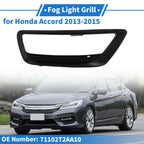 Front Right Fog Light Grill No. 71102T2AA10 for Honda Accord (2013–2015)