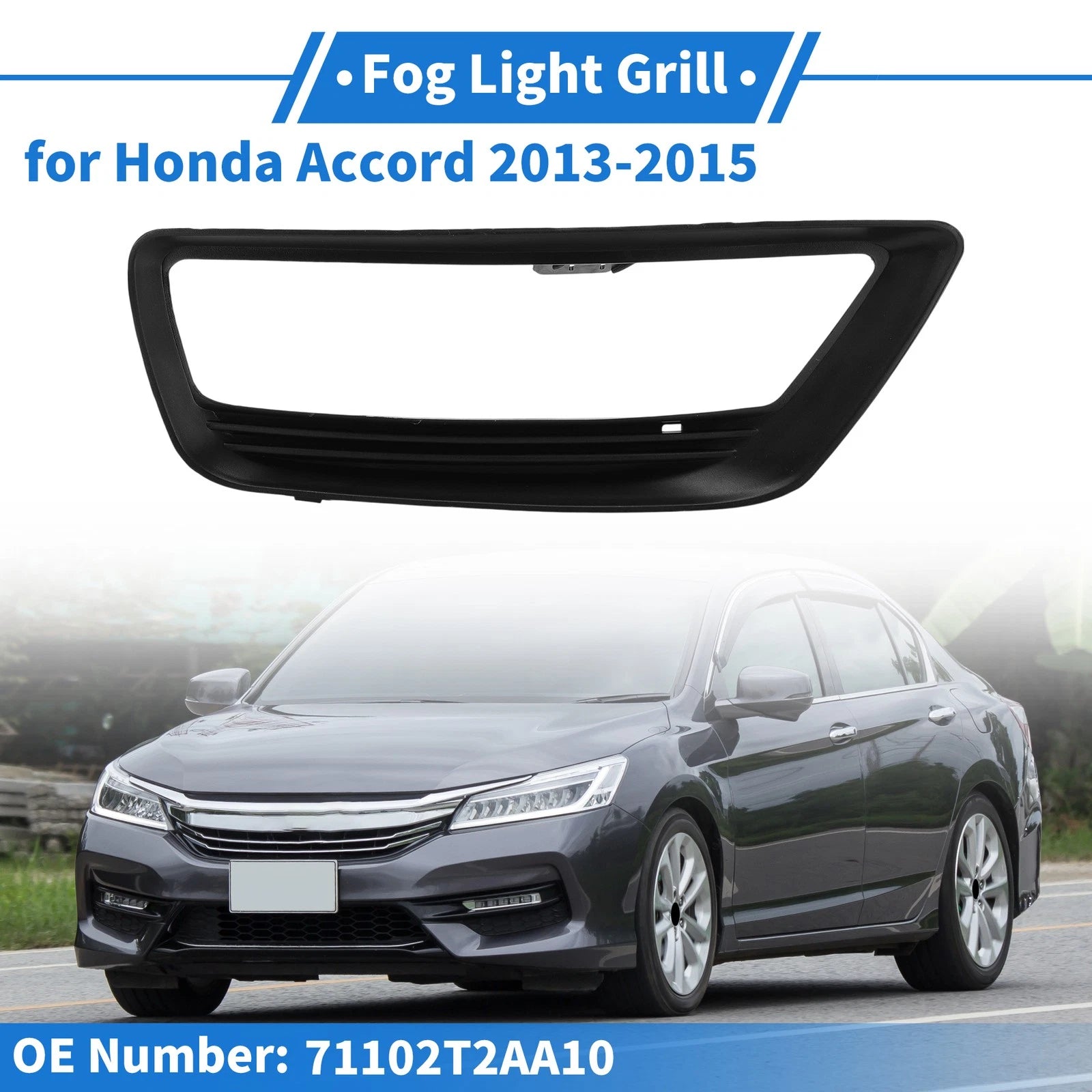 Front Right Fog Light Grill No. 71102T2AA10 for Honda Accord (2013–2015)