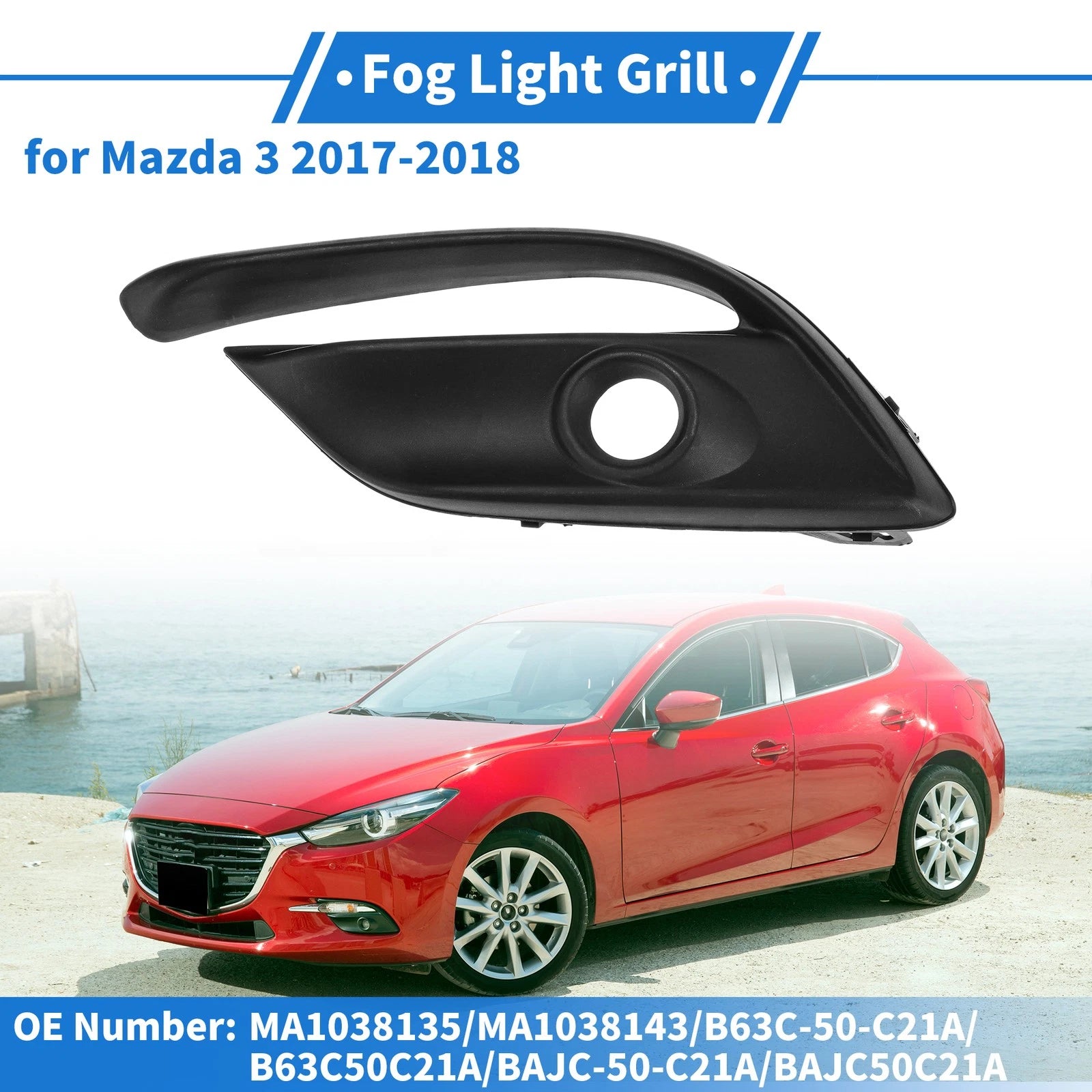 Front Left Fog Light Grill MA1038135/MA1038143 for Mazda 3 (2017–2018)