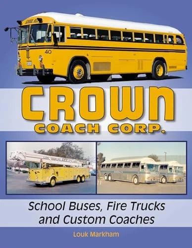 Custom Coach for Crown Coach Corp. School Buses and Fire Trucks