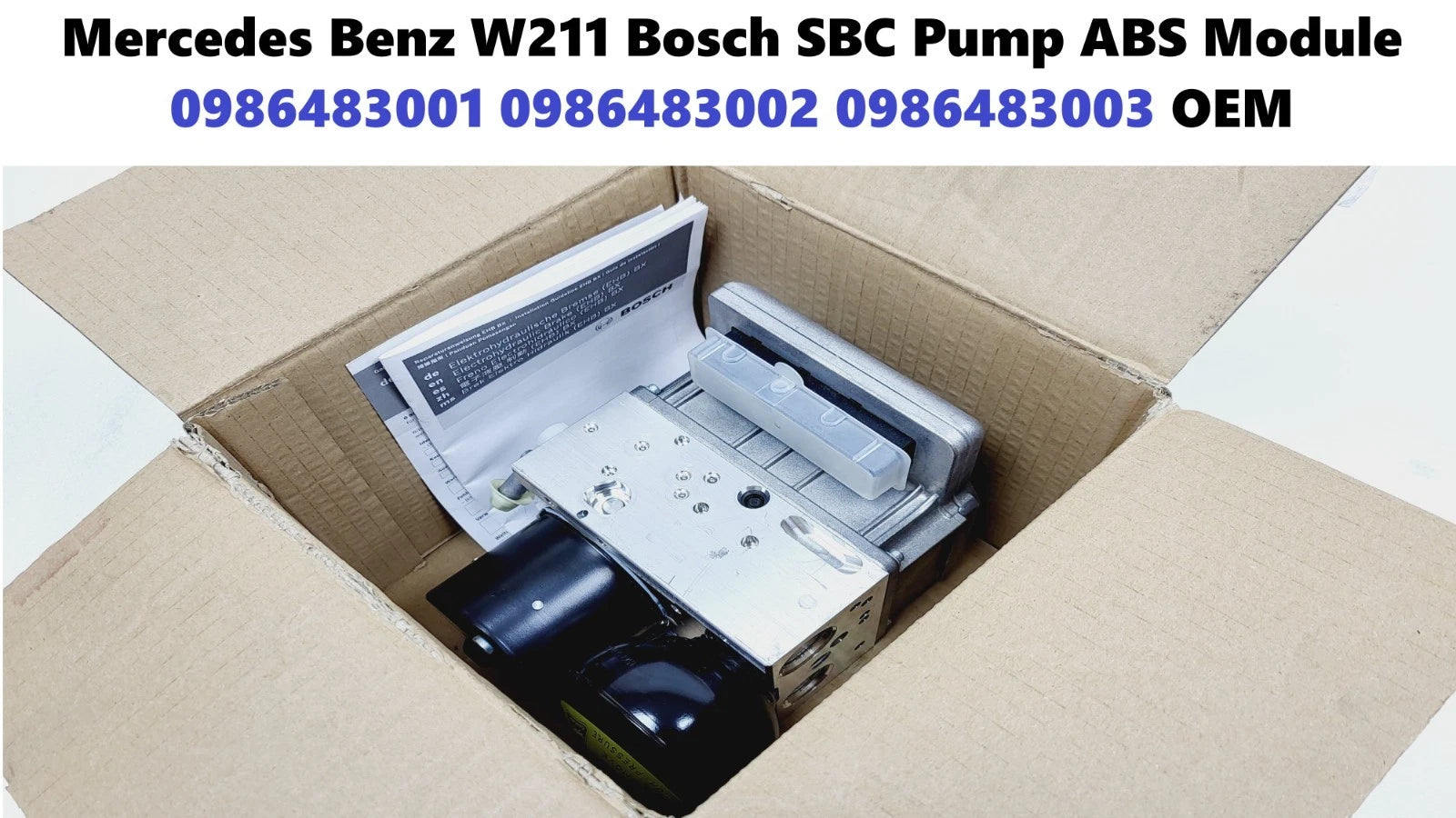 Bosch SBC Pump ABS Module for Mercedes Benz W211 (2003–2009) 0986483001 0986483002 0986483003