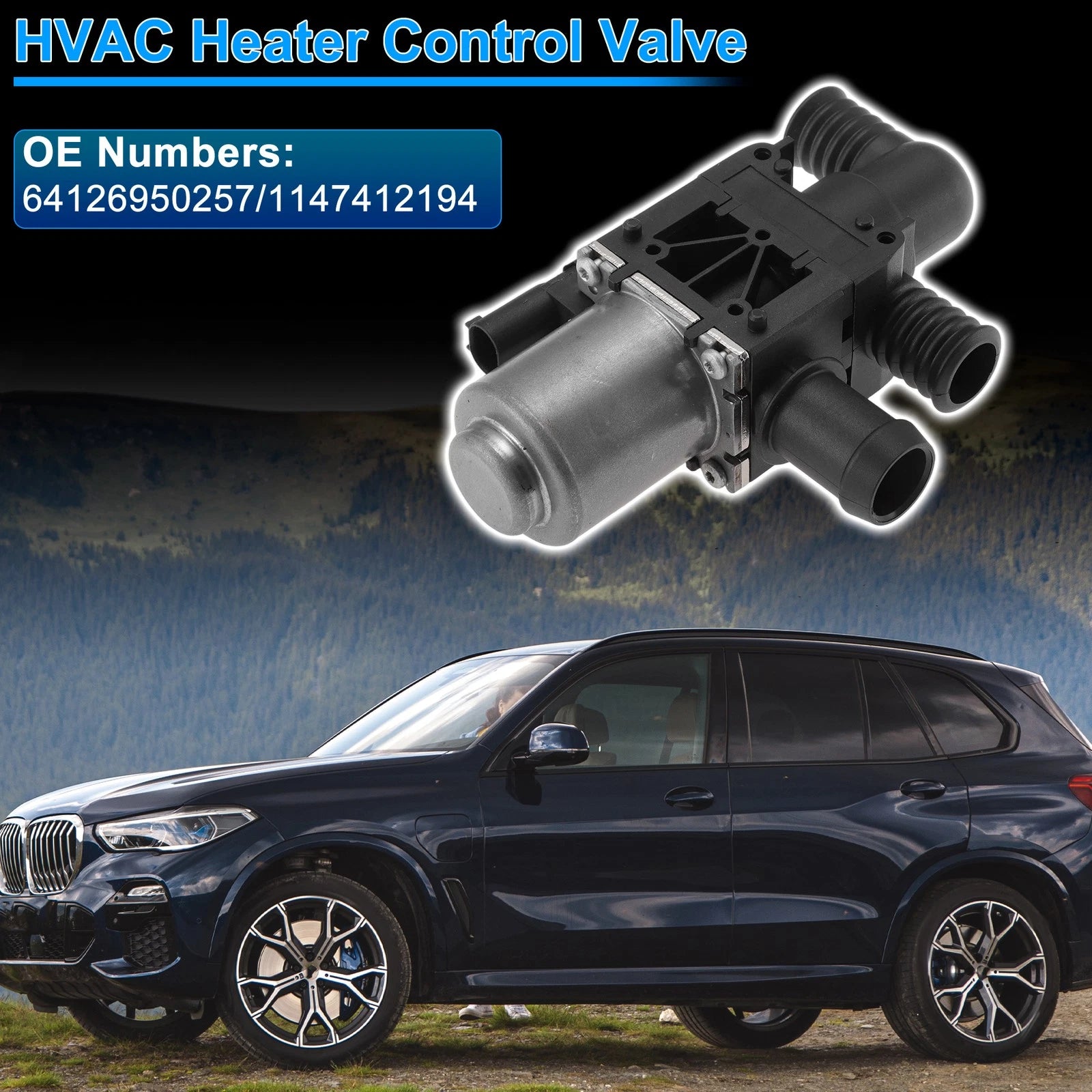 Heater Control Valve for BMW X5 (2016–2018) 64126950257/1147412194