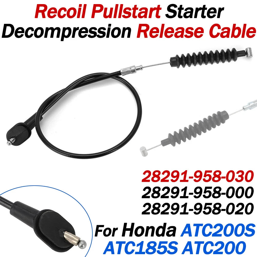 Recoil Pull Start Decompression Release Cable for Honda ATC200 ATC200S ATC185S (1976–1985)