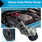 Heavy Duty Water Pump for LDV Deliver 9 T60 2.0L Turbo Diesel (2020–On)