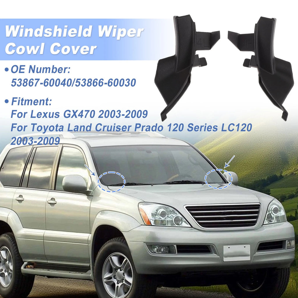 Windshield Cowl Replacement for Lexus GX470 (2003–2009) 53867-60040/53866-60030