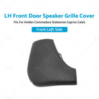 LH Front Door Speaker Grille Cover for Holden Commodore (VT-VZ)
