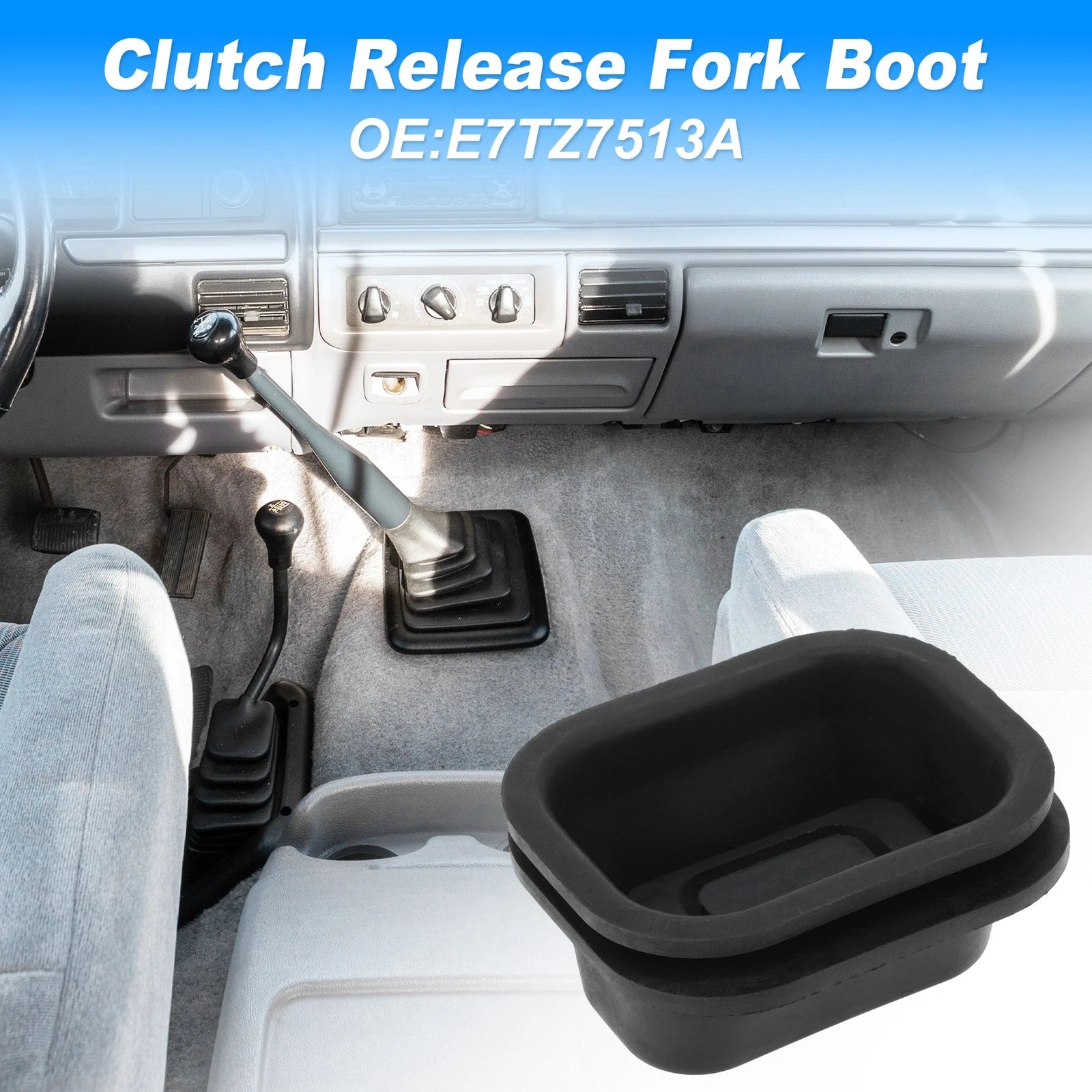 5 Speed Clutch Fork Boot for Ford F250 F350 F450 F550 (1987–1998) No.E7TZ7513A