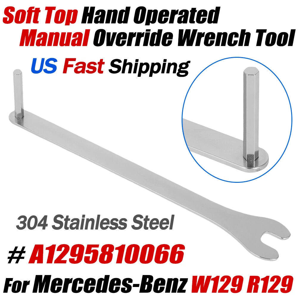 Soft Top Hand Operated Wrench Tool for Mercedes-Benz W129 R129 (1990–2002) A1295810066