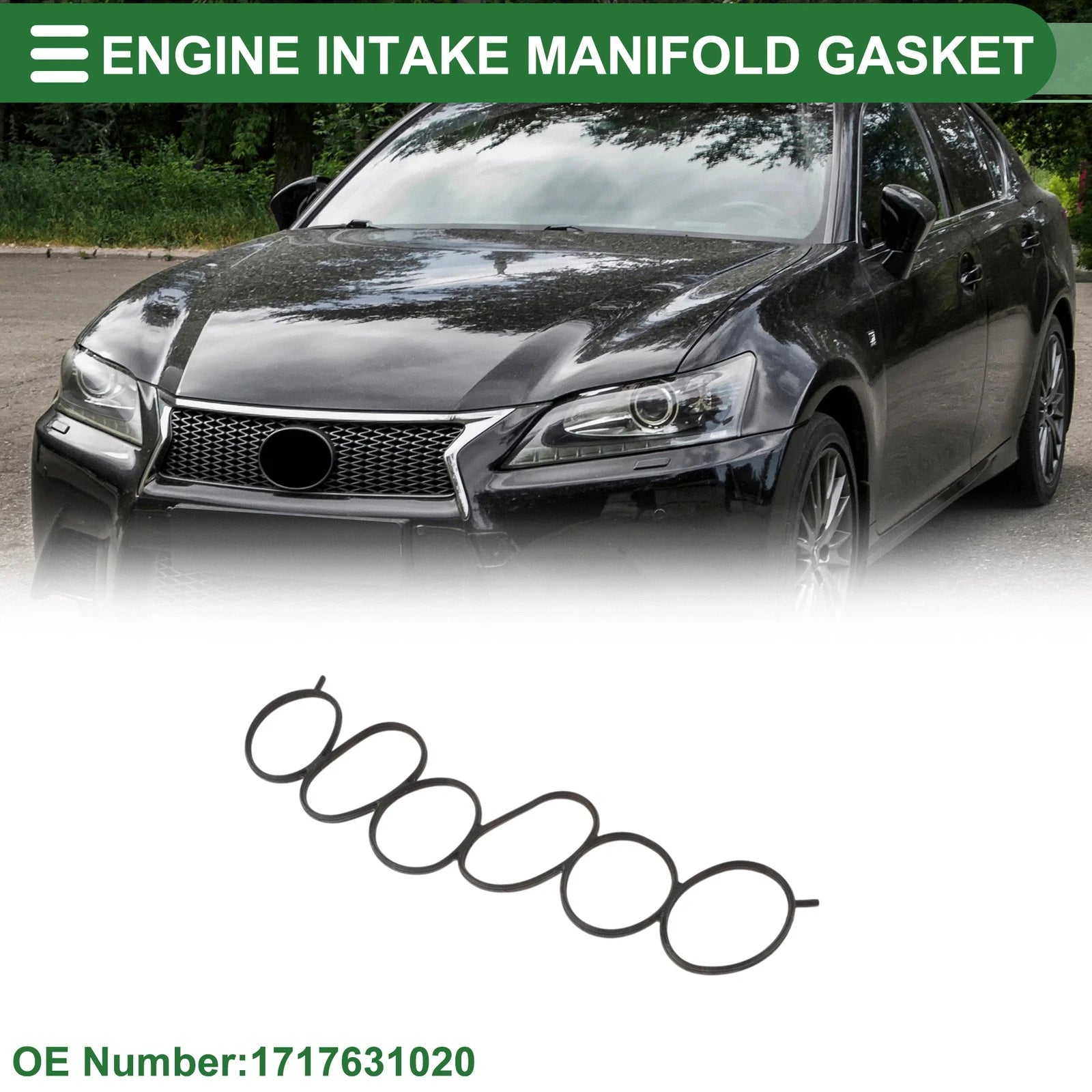 Engine Intake Manifold Gasket for Lexus GS (2005–2012) No. 1717631020
