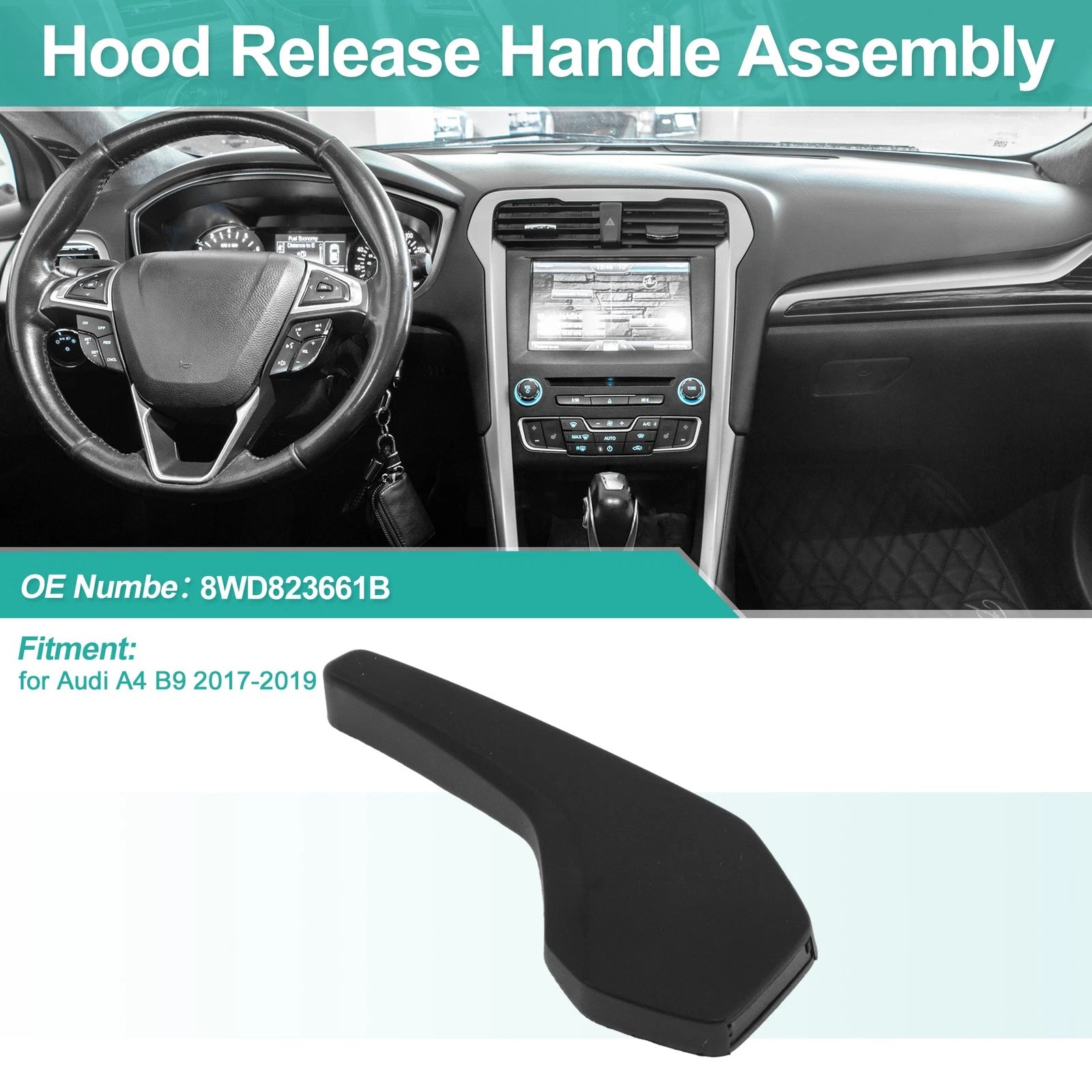 Hood Latch Release Handle for Audi A4 B9 (2017–2019) No. 8WD823661B