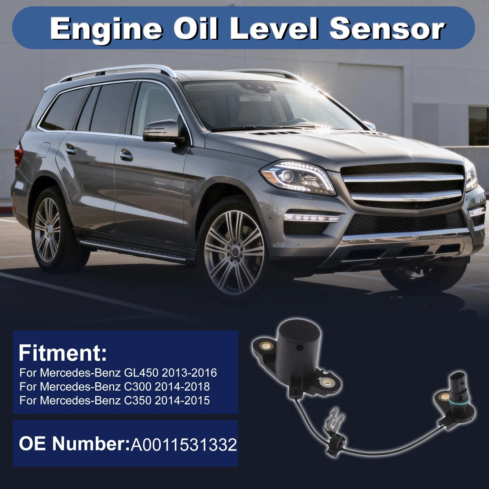 Engine Oil Level Sensor for Mercedes-Benz GL450 (2007–2012) A0011531332