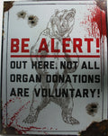 Vintage Replica Tin Metal Sign Be Alert Organ Donor Caution 2172