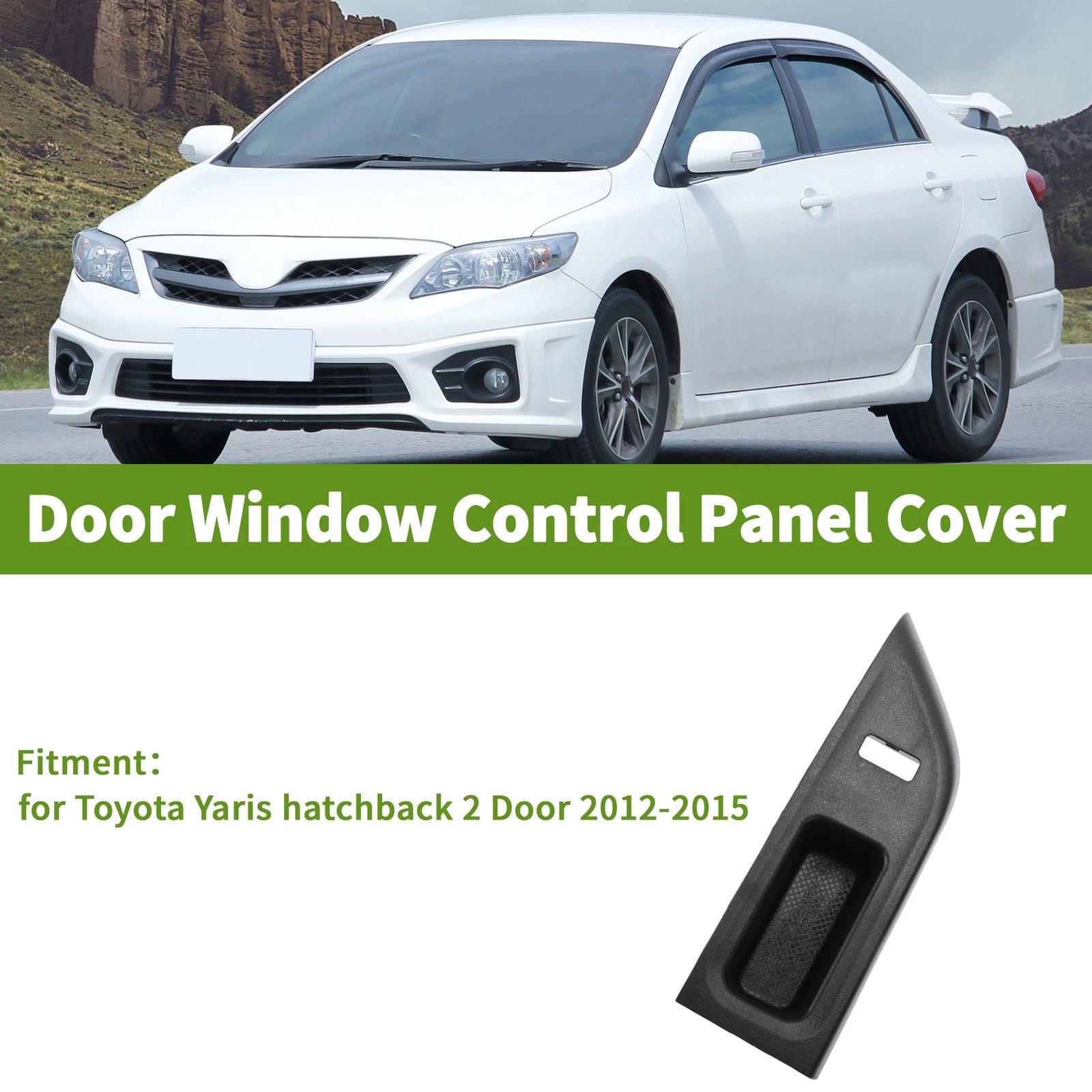 Window Switch Bezel Cover for Toyota Yaris Hatchback (2012–2015)
