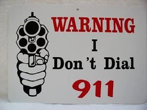 WARNING Man Cave Sign for Gun Owners - No 911 Dialing