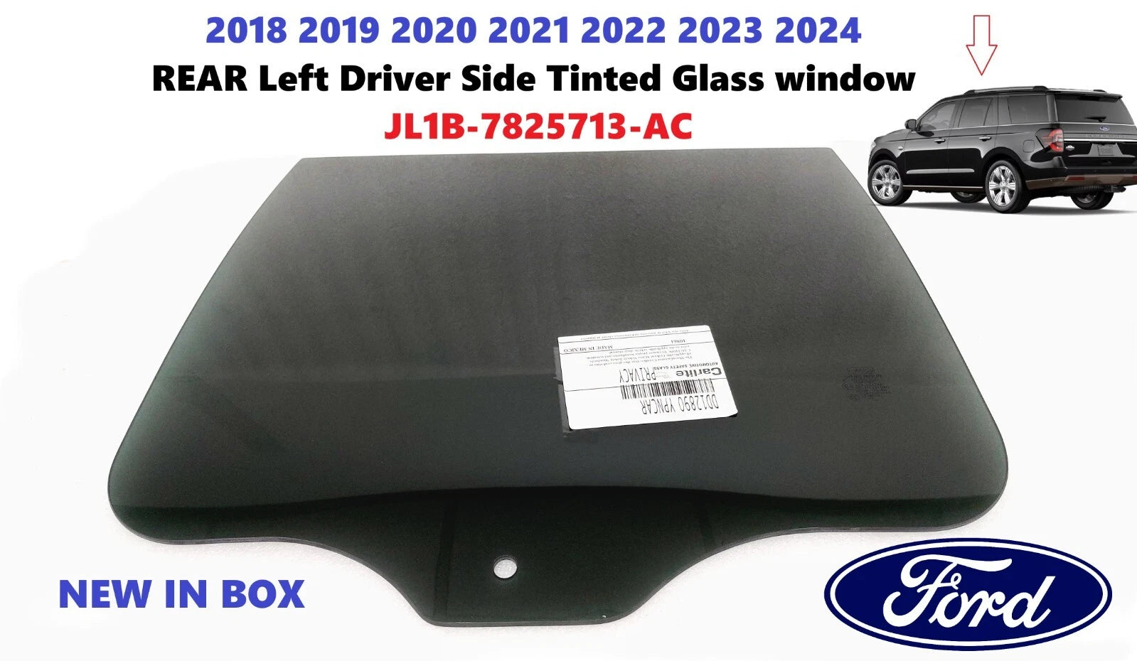 Rear Left Driver Side Tinted Glass Window for Ford Expedition (2018–2024) JL1B7825713A