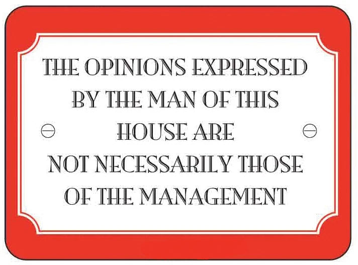 Opinions Expressed by the Man Sign for Man Cave Garage Workshop