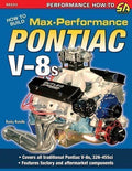 Performance Engine Guide for Pontiac V-8s (Universal)
