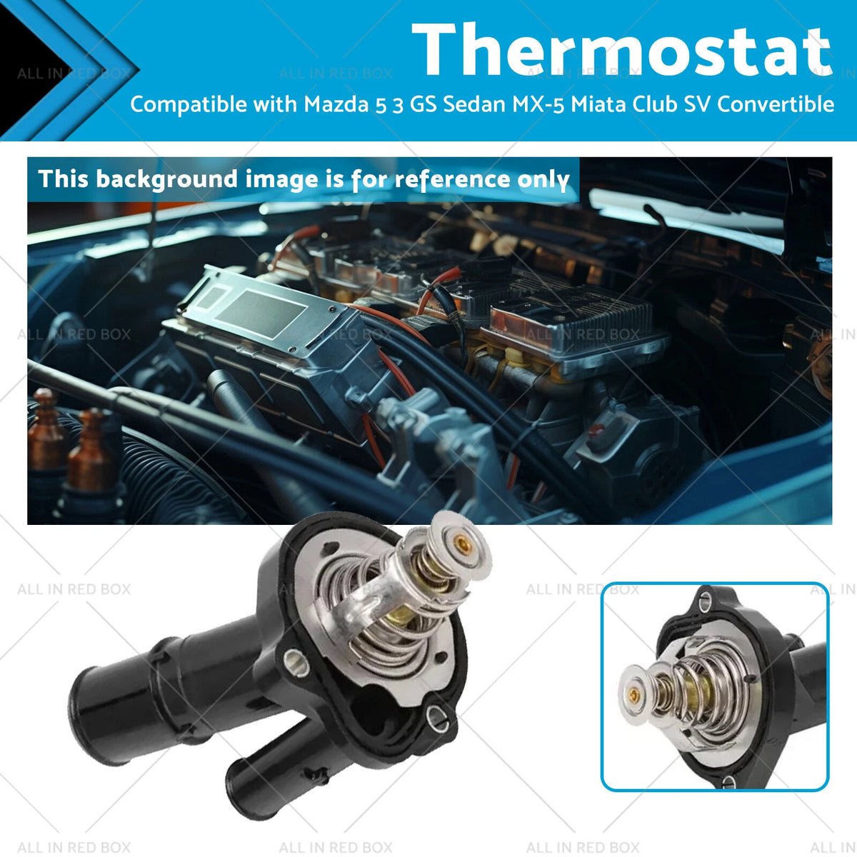 Thermostat for Mazda 5, 3 GS Sedan, MX-5 Miata Club SV (2007–2009)