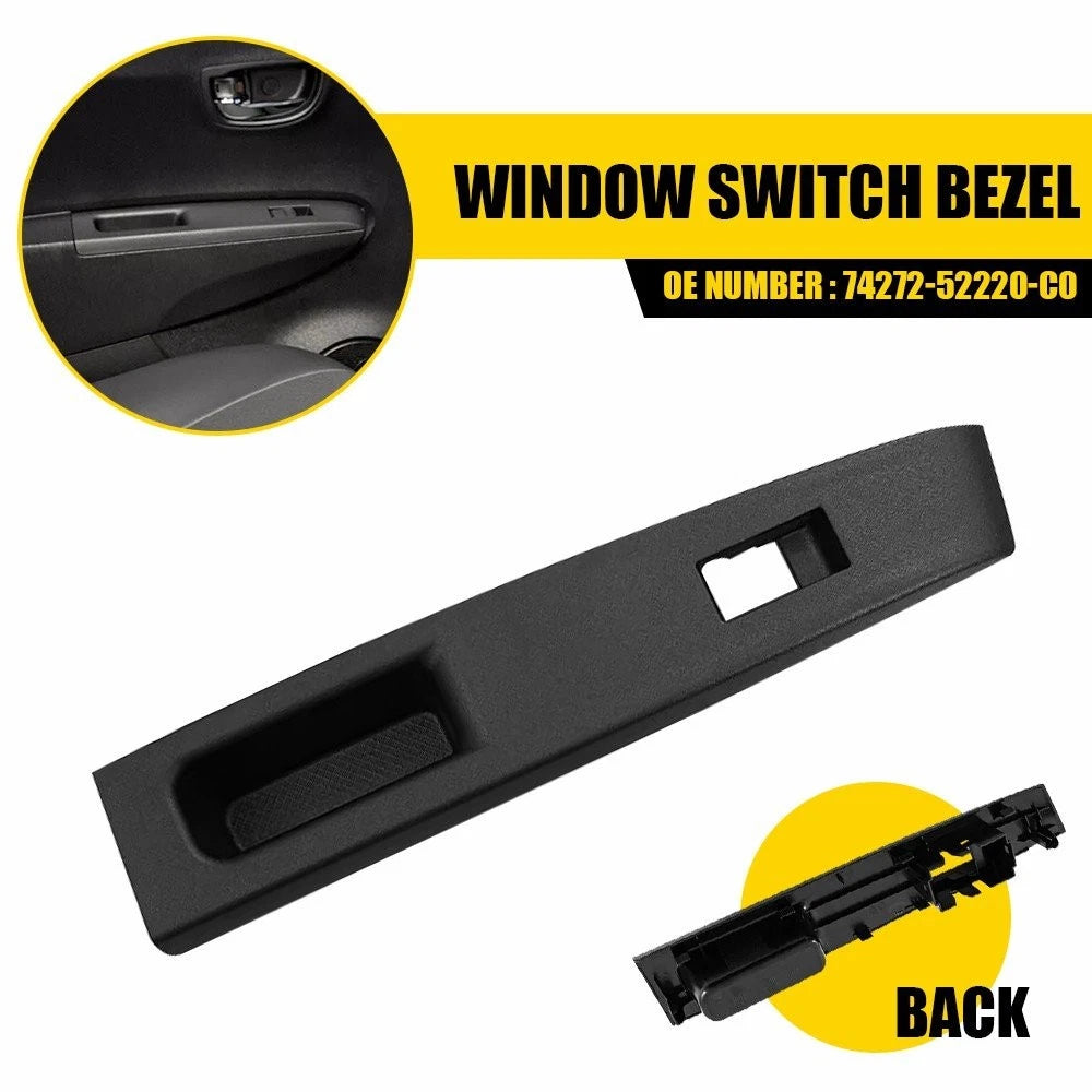 LH Side Rear Side Window Upper Switch Bezel Trim Panel for Toyota Yaris (2012–2014)