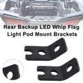Rear Backup LED Whip Flag Light Pod Mount Brackets for Polaris RZR XP 1000 900 (2014–2023)