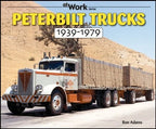 Peterbilt Trucks Archive Book for Peterbilt (1939-1979)